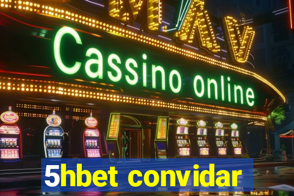 5hbet convidar